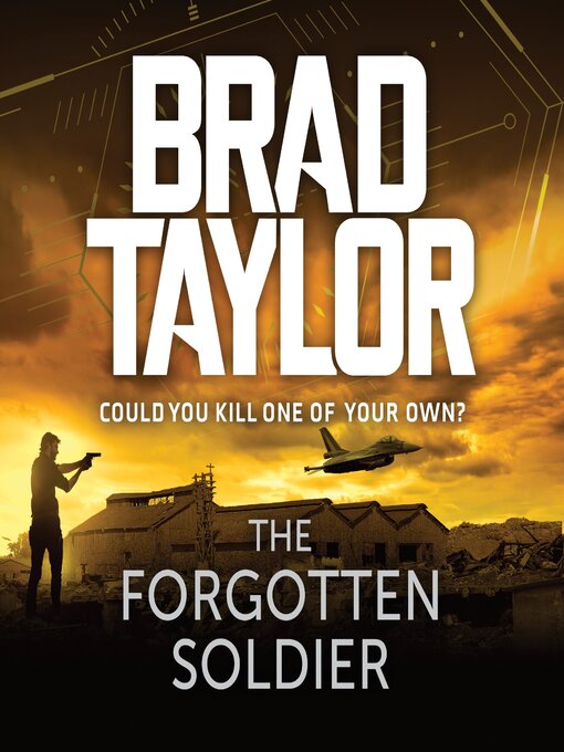 Title details for The Forgotten Soldier by Brad Taylor - Available